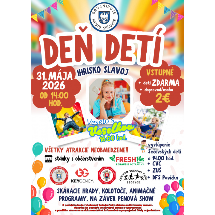 Deň detí ihrisko Slavoj Sečovce, dňa 31.mája 2026 od 14:00 hod.